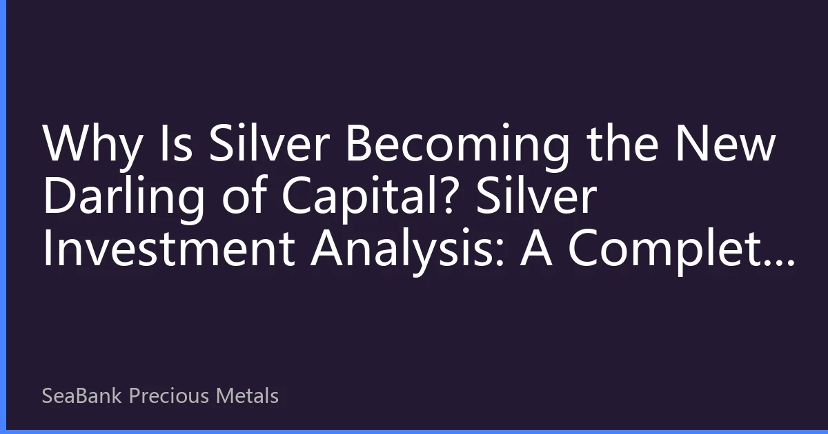 Why Is Silver Becoming the New Darling of Capital? Silver Investment Analysis: A Complete Guide to Catch-Up Rally Logic, Instrument Selection, and Risk Management